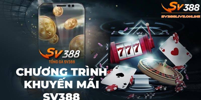 SV388 cung cấp nhiều sự kiện, khuyến mãi với giải thưởng lớn